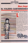 VIAJERO SUBTERRANEO, EL