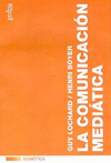 COMUNICACION MEDIATICA, LA