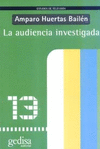 AUDIENCIA INVESTIGADA, LA