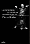 ESCRITURA DEL GESTO, LA