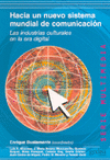 HACIA UN NUEVO SISTEMA MUNDIAL DE COMUNICACION