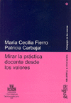 MIRAR LA PRACTICA DOCENTE DESDE LOS VALORES