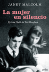 MUJER EN SILENCIO ( SYLVIA PLAATH & TED HUGHES), LA