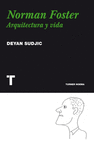 NORMAN FOSTER ARQUITECTURA Y VIDA