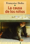 CAUSA DE LOS NI�OS. DOLTO, F.