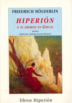 HIPERION O EL EREMITA EN GRECIA. NOVELA