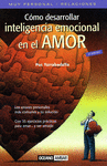 COMO DESARROLLAR LA INTELIGENCIA EMOCIONAL EN EL AMOR