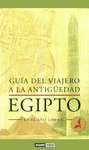 GUIA DEL VIAJERO A LA ANTIG�EDAD: EGIPTO EN EL A�O 1200 AC