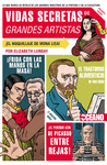 VIDAS SECRETAS DE GRANDES ARTISTAS