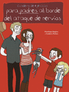 CUADERNO DE EJERCICIOS PARA PADRES AL BORDE DEL ATAQUE DE NERVIOS