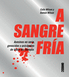 A SANGRE FRIA