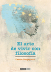 ARTE DE VIVIR CON FILOSOFIA EL