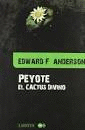 PEYOTE EL CACTUS DIVINO
