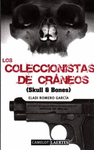 COLECCIONISTAS DE CRANEOS LOS (SKULL & BONES)