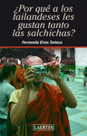 POR QUE A LOS TAILANDESES LES GUSTAN TANTO LAS SALCHICHAS?