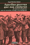 AQUELLAS GUERRAS QUE NOS CONTARON EL REPORTERO DE GUERRA