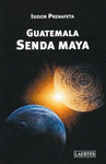 GUATEMALA SENDA MAYA