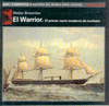 WARRIOR. EL PRIMER NAVIO MODERNO DE C