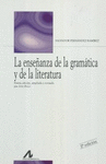 ENSE�ANZA DE LA GRAMATICA Y DE LA LITERA