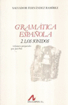 GRAMATICA ESPA�OLA: 2 LOS SONIDOS