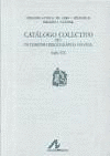 CATALOGO COLECTIVO DEL PATRIMONIO BIBLIOGR�FICA ESPA�OL SIGLO XIX