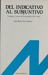 DEL INDICATIVO AL SUBJUNTIVO VALORES Y