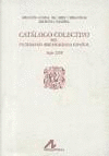 CATALOGO COLECTIVO DEL PATRIMONIO BIBLIOGR�FICO ESPA�OL SIGLO XIX