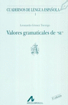 VALORES GRAMATICALES DE SE