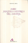 SOBRE FONETICA HISTORICA DEL ESPA�OL
