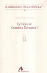 EJERCICIOS DE GRAMATICA NORMATIVA I