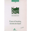 JUICIO DE NUREMBERG CINCUENTA A�OS DESP