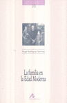 FAMILIA EN LA EDAD MODERNA LA