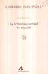 DERIVACION NOMINAL EN ESPA�OL LA