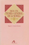 HACIA UNA TEORIA GENERAL DE LA NOVELA