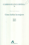COMO HABLAN LAS MUJERES