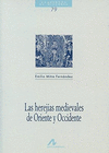 HEREJIAS MEDIEVALES DE ORIENTE Y OCCIDEN
