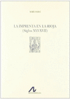 IMPRENTA EN LA RIOJA LA (SIGLOS XVI-XVI