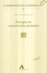 PRINCIPIOS DE COMUNICACION PERSUASIVA