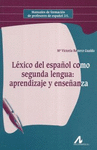 LEXICO DEL ESPA�OL COMO SEGUNDA LENGUA: