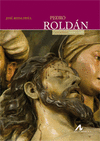 PEDRO ROLDAN (ESCULTOR 1624-1699)