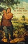 EL GRANO DE MAIZ ROJO