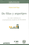 DE FILIAS Y ARQUETIPOS LA VIDA COTIDIANA EN EL PENSAMIENTO MODERNO DE OCCIDENTE