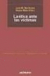 LA ETICA ANTE LAS VICTIMAS