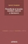 FILOSOFIA DE LA TENSION REALIDAD SILENCIO Y CLAROSCURO