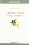 VOLUNTAD DE CONOCER EL SUJETO Y SU PENSAMIENTO EN EL PARADIGMA CRITICO