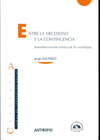 ENTRE LA NECESIDAD Y LA CONTINGENCIA AUTOOBSERVACION TEORICA DE LA SOCIOLOGIA