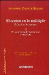 EL CENTRO EN LO MULTIPLE / VOL II EL CONTENIDO DE LAS FORMAS (1985-2005)