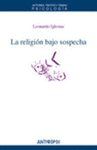LA RELIGION BAJO SOSPECHA