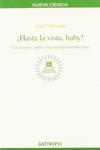 !HASTA LA VISTA BABY! UN ENSAYO SOBRE LOS TECNOPENSAMIENTOS