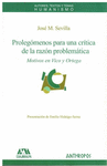 PROLEGOMENOS PARA UNA CRITICA DE LA RAZON PROBLEMATICA MOTIVOS EN VICO Y ORTEGA